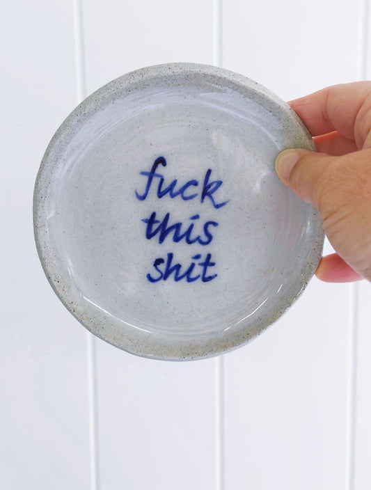 ‘Fuck this Shit’ plate