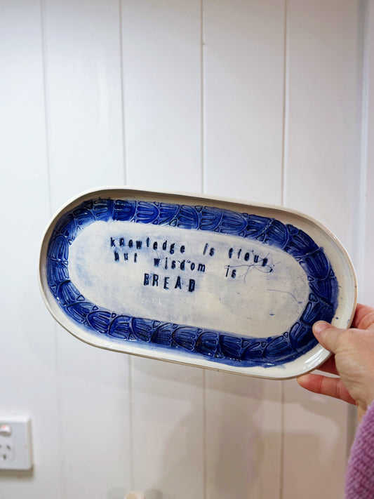 Wisdom is Bread Platter