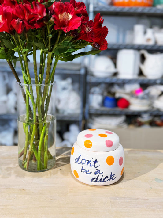 ‘Don't be a Dick’ lidded jar